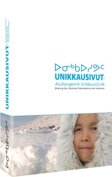 Inukkausivut- Transmettre nos histoires