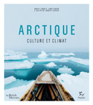 Amber Lincoln, Jago Cooper &Jan Peter Laurens Loovers et le British Muséum - Arctique, Culture et Climat               Rupture de stock